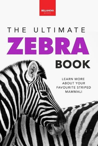 Zebras The Ultimate Zebra Book for Kids, Jenny Kellett - Paperback - 9786192640187