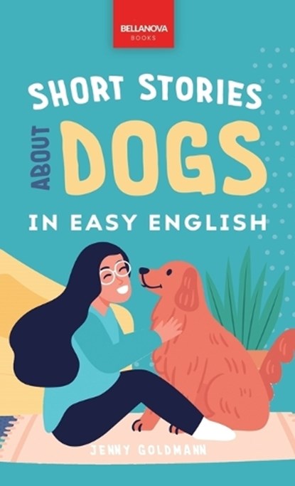 Short Stories About Dogs in Easy English, Jenny Goldmann - Gebonden - 9786192641245
