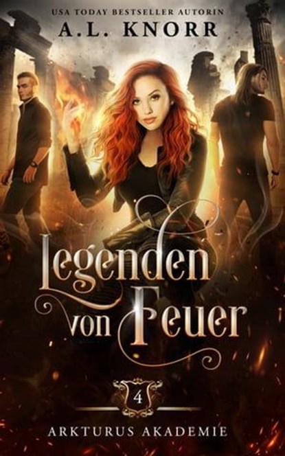 Legenden von Feuer, A. L. Knorr - Ebook - 9786192690342