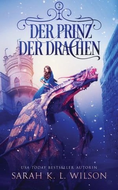 Der Prinz der Drachen, Sarah K. L. ; Fantasy Bücher ; Winterfeld Verlag - Ebook - 9786192690564