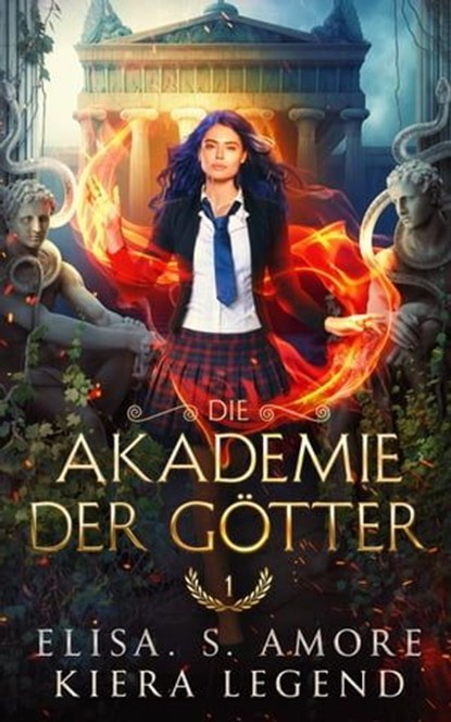 Die Akademie der Götter - Griechische Götter Fantasy, Elisa S. Amore - Ebook - 9786192690601