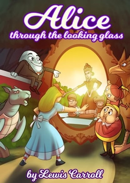 Alice Through the Looking-Glass by Lewis Carrol, Lewis Carroll - Ebook - 9786197642568