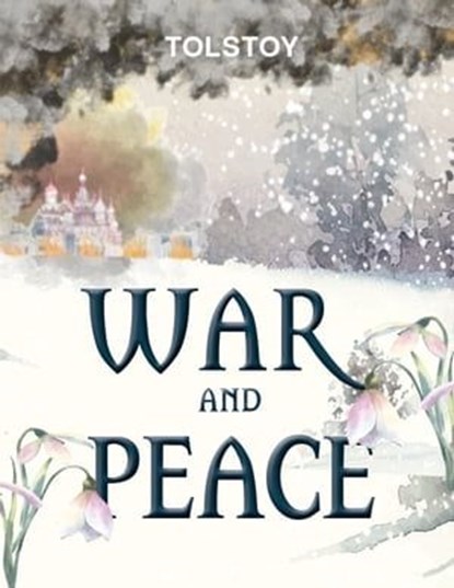 War and Peace, Leo Tolstoy - Ebook - 9786197642803