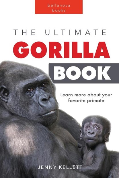 Gorillas The Ultimate Gorilla Book for Kids, Jenny Kellett - Paperback - 9786197695922