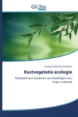 Kustvegetatie ecologie - Anatoliy Pavlovich Sadchikov - 9786200509567
