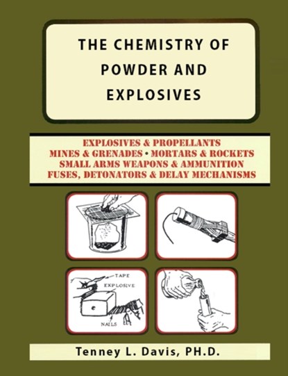 The Chemistry of Powder and Explosives, Tenney L Davis - Paperback - 9786201284524