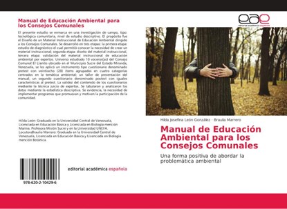 Manual de Educacion Ambiental para los Consejos Comunales, Hilda Josefina Leon Gonzalez ; Braulia Marrero - Paperback - 9786202104296