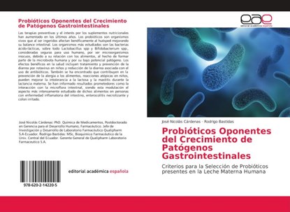 Probioticos Oponentes del Crecimiento de Patogenos Gastrointestinales, Jose Nicolas Cardenas ; Rodrigo Bastidas - Paperback - 9786202142205