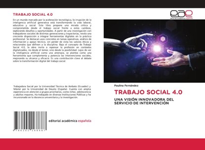 TRABAJO SOCIAL 4.0, Paulina Fernández - Paperback - 9786202168687