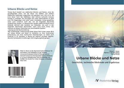 Urbane Blöcke und Netze, Peter G. Rowe ;  Hanne J. van den Berg ;  Liang Wang - Paperback - 9786202226523