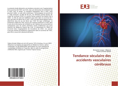 Tendance séculaire des accidents vasculaires cérébraux, Benjamin Longo - Mbenza ;  Fabien Kintoki Mbala - Paperback - 9786202271493