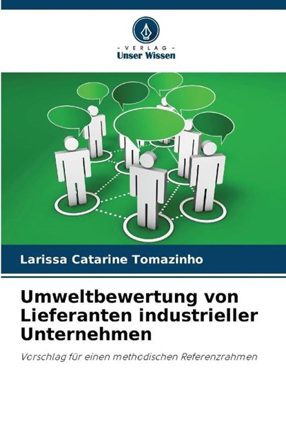 Umweltbewertung von Lieferanten industrieller Unternehmen, Larissa Catarine Tomazinho - Paperback - 9786202377836