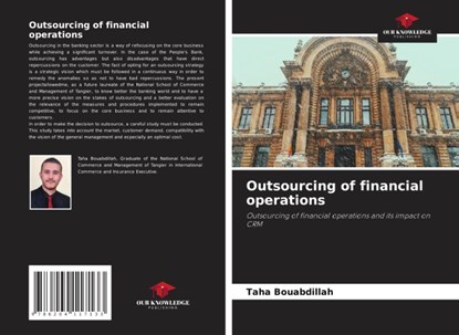Outsourcing of financial operations, Taha Bouabdillah - Paperback - 9786204117133