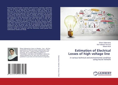 Estimation of Electrical Losses of high voltage line, Elham Salamatnia ; Azin kalantar Hormozi ; Babak Afzali - Paperback - 9786204206585