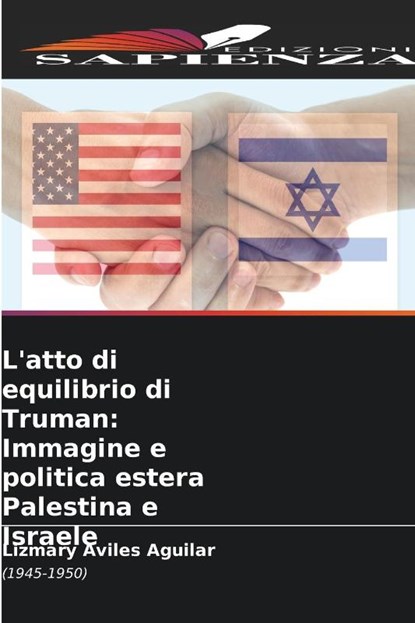 L'atto di equilibrio di Truman, Lizmary Aviles Aguilar - Paperback - 9786205831649