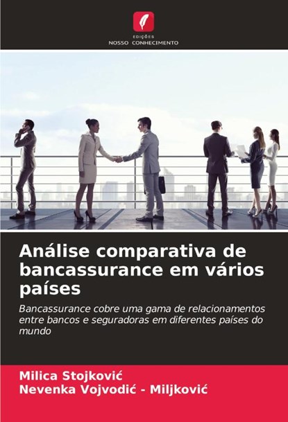 Analise comparativa de bancassurance em varios paises, Milica Stojkovic ; Nevenka Vojvodic - Miljkovic - Paperback - 9786206058113