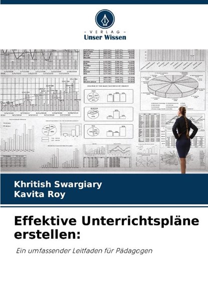 Effektive Unterrichtspläne erstellen:, Khritish Swargiary ; Kavita Roy - Paperback - 9786206070528