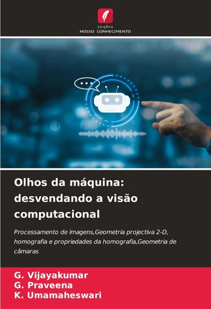 Olhos da maquina, G Vijayakumar ; G Praveena ; K Umamaheswari - Paperback - 9786206479475