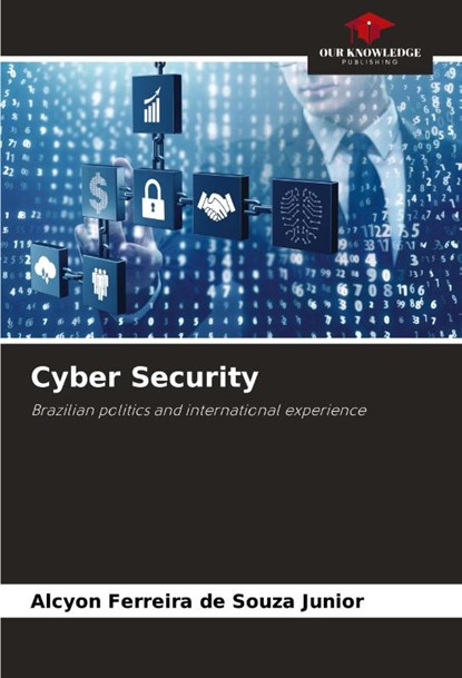 Cyber Security, Alcyon Ferreira de Souza Junior - Paperback - 9786207307159