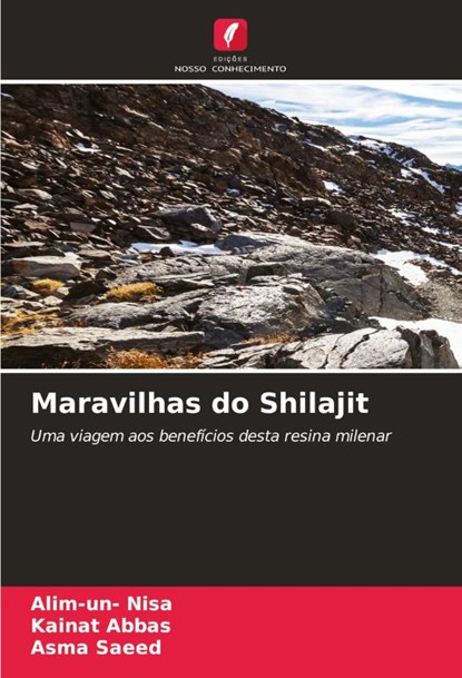 Maravilhas do Shilajit, Alim-Un Nisa ; Kainat Abbas ; Asma Saeed - Paperback - 9786207395248