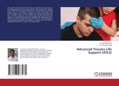 Advanced Trauma Life Support (ATLS), Birsubhra Roy ; Clarissa Suting - Paperback - 9786207483471