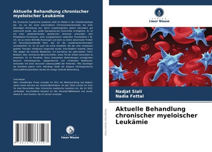 Aktuelle Behandlung chronischer myeloischer Leukämie, Nadjat Siali ; Nadia Fettal - Paperback - 9786207833597