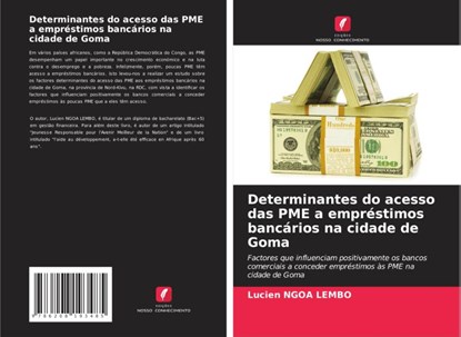 Determinantes do acesso das PME a empréstimos bancários na cidade de Goma, Lucien Ngoa Lembo - Paperback - 9786208193485