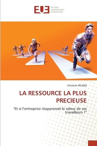 La Ressource La Plus Precieuse, Christian Picard - Paperback - 9786209021282