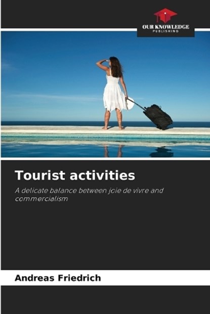 Tourist activities, Andreas Friedrich - Paperback - 9786209821806