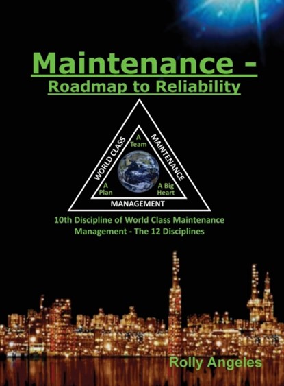 Maintenance - Roadmap to Reliability, Rolly Angeles - Gebonden - 9786210204353