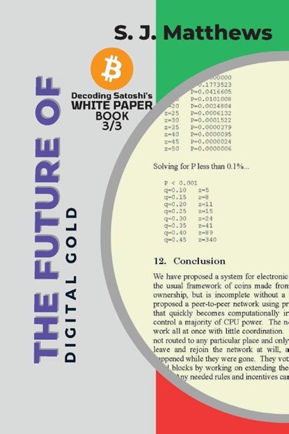 The Future of Digital Gold, S. J. Matthews - Paperback - 9786212178539