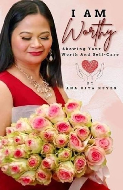 I Am Worthy, Ana Rita Reyes - Paperback - 9786214704668