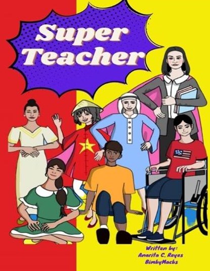 Super Teacher, Bimby Macbs ; Ana Rita Reyes - Paperback - 9786214705924