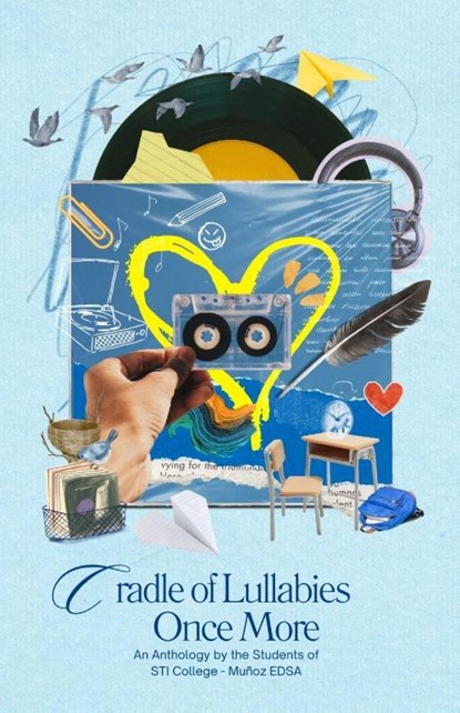 Cradle Of Lullabies Once More, Students Of Sti College Munoz - Edsa ; Lolakwentosera - Paperback - 9786218460034