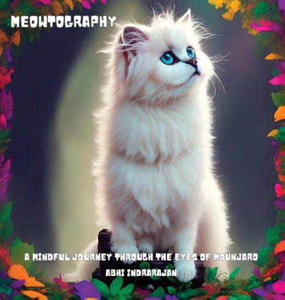 Meowtography, Abhi Indrarajan - Gebonden - 9786249951655