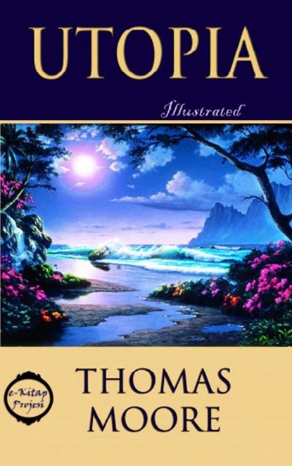 Utopia, Thomas Moore - Paperback - 9786253870447