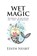 Wet Magic, Edith Nesbit - Paperback - 9786253870522