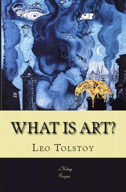 What is Art?, Leon Tolstoy - Paperback - 9786253870539