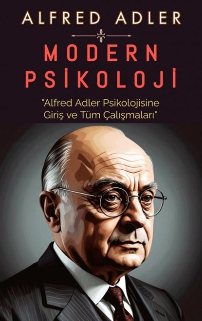 Modern Psikoloji, Alfred Adler - Paperback - 9786253871437