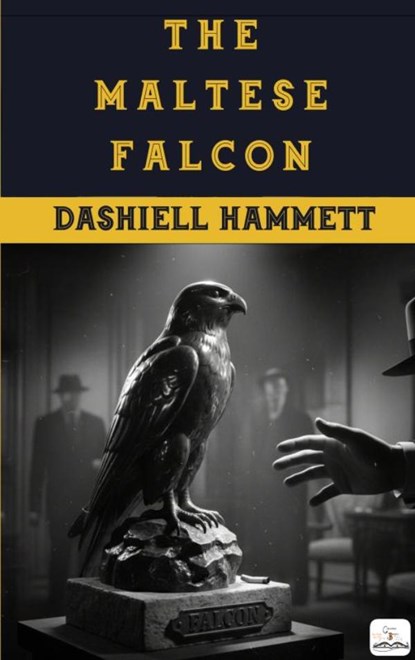 The Maltese Falcon, Dashiell Hammett - Paperback - 9786253871901