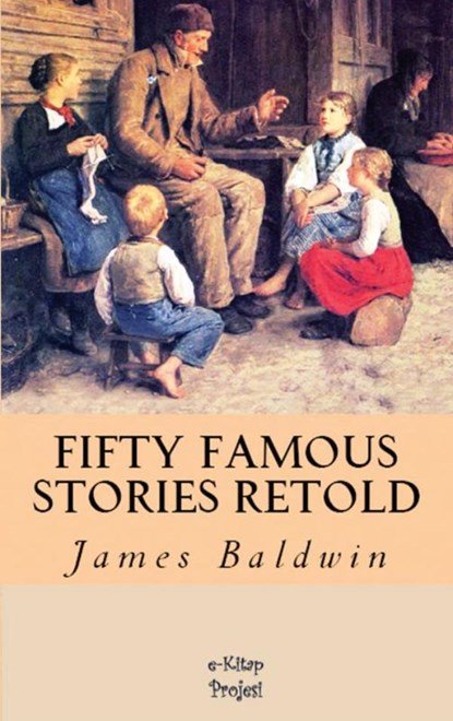 Fifty Famous Stories Retold, James Baldwin - Paperback - 9786256004399