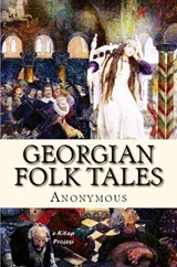 Georgian Folk Tales - Anonymous Anonymous - 9786256004597
