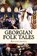 Georgian Folk Tales, Anonymous Anonymous - Paperback - 9786256004597