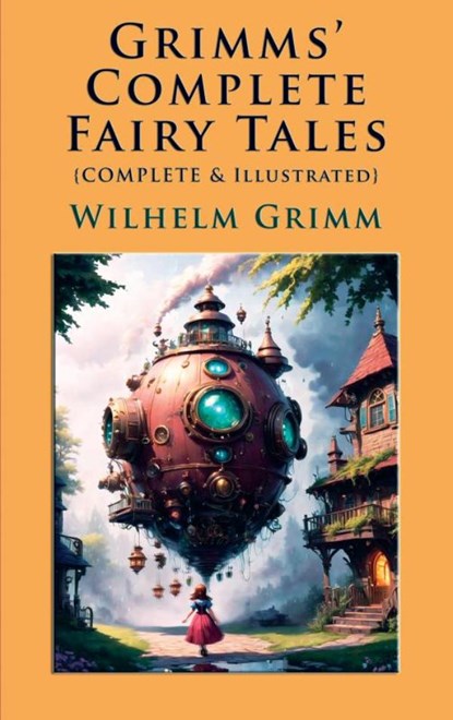Grimms' Complete Fairy Tales, Wilhelm Grimm - Paperback - 9786256014008