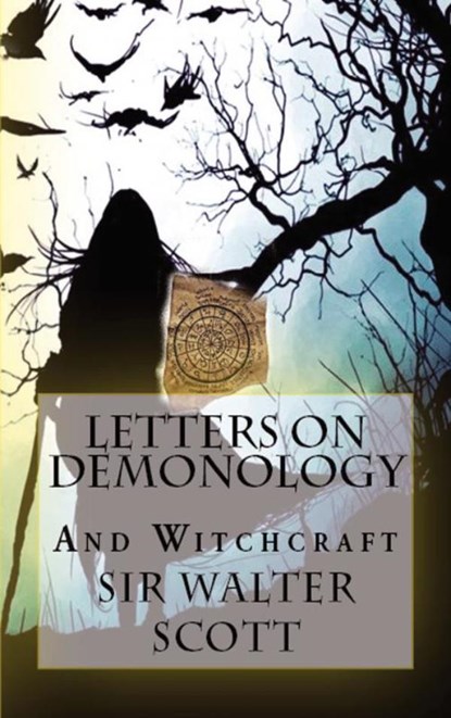 Letters on Demonology and Witchcraft, Sir Walter Scott - Paperback - 9786256014527