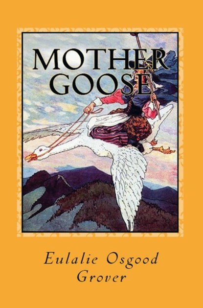 Mother Goose, Eulalie Osgood Grover - Paperback - 9786256014978