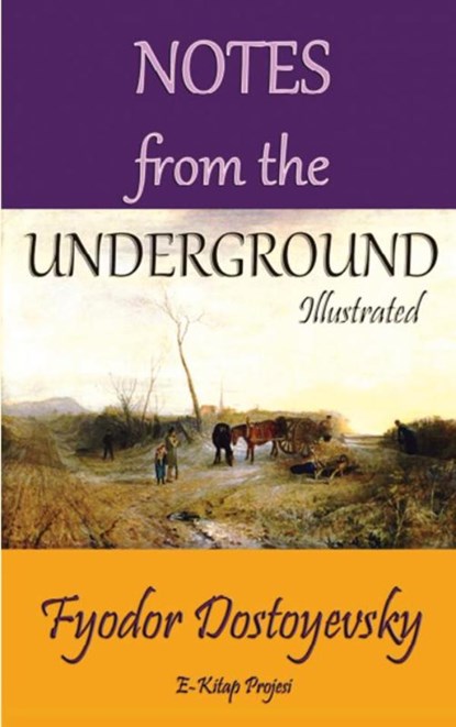 Notes from the Underground, Fyodor Dostoyevsky - Paperback - 9786256015111