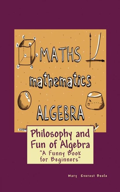 Philosophy and Fun of Algebra, Mary Everest Boole - Paperback - 9786256015425