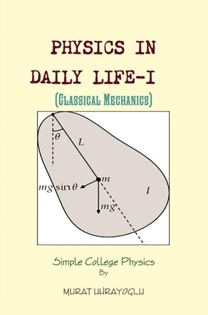 Physics in Daily Life-I, Murat Uhrayoglu - Paperback - 9786256015449
