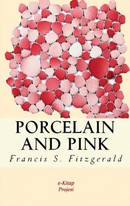 Porcelain and Pink, Francis Scott Fitzgerald - Paperback - 9786256015555